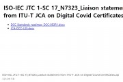 [특집-ISO/IEC JTC 1/SC 17 활동] 13. ISO/IEC JTC 1/SC 17 N 7323 Liaison statement from ITU-T JCA on Digital Covid Certificates