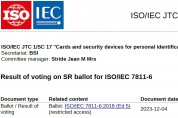 [특집-ISO/IEC JTC 1/SC 17 활동] 34. Result of voting on SR ballot for ISO/IEC 7811-6(N 7344)